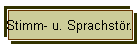 Stimm- u. Sprachstör.